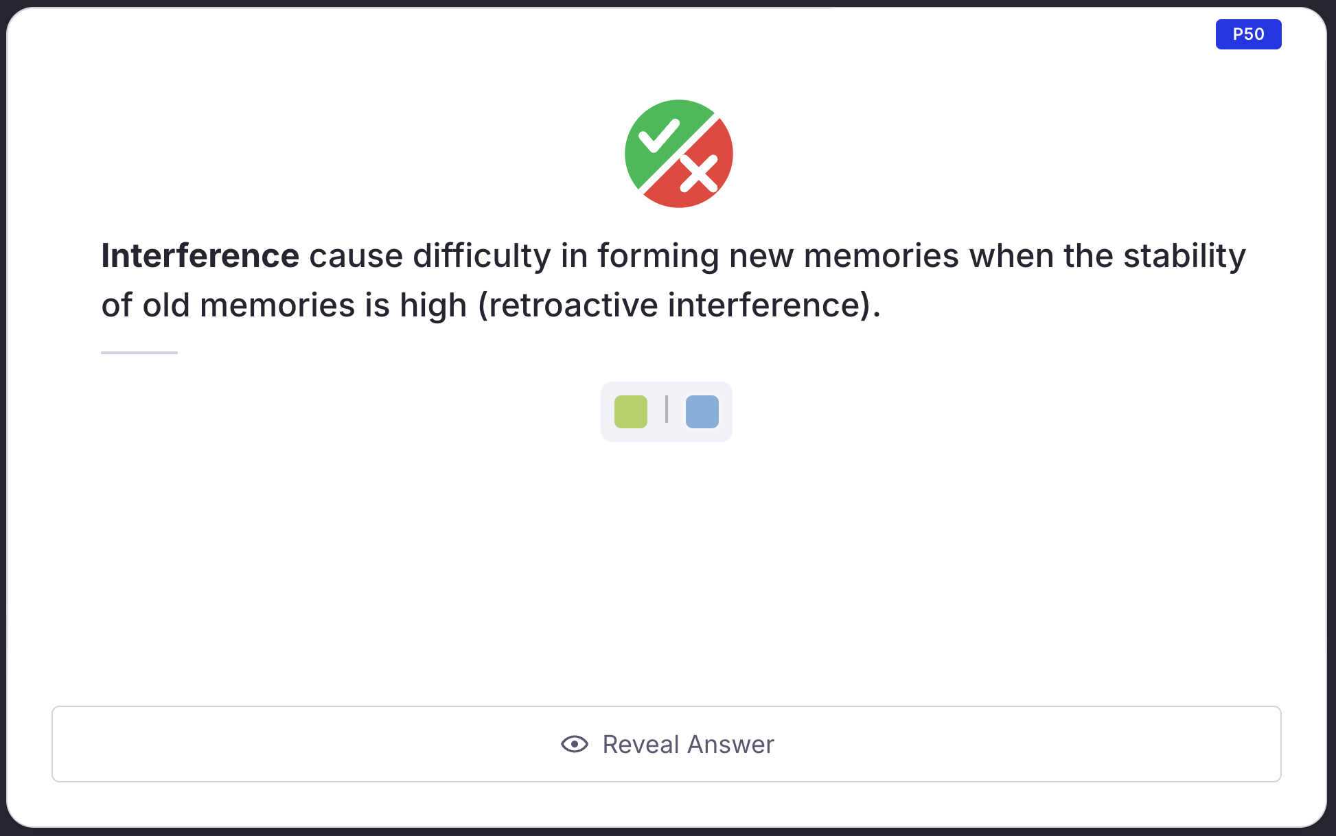 The question side of a card: the split green ✔ / red ✘ badge above the statement, with Reveal Answer below